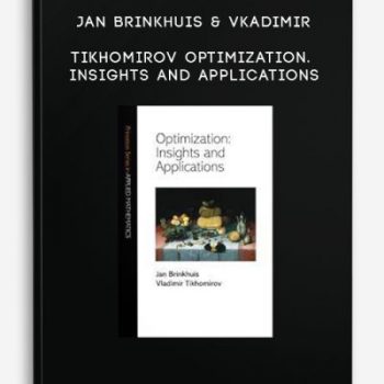 Jan Brinkhuis & Vkadimir Tikhomirov – Optimization. Insights and Applications