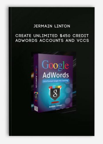 Jermain Linton – Create Unlimited $450 Credit Adwords Accounts and VCCs