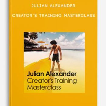 Julian Alexander – Creator’s Training Masterclass