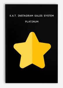 K.A.T. Instagram Sales System Platinum