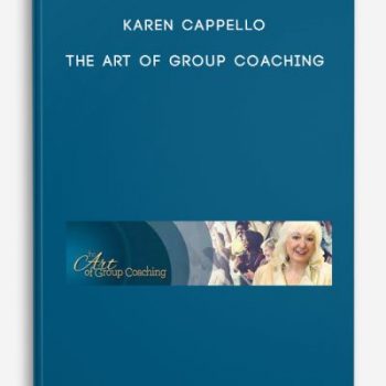 Karen Cappello – The Art of Group Coaching