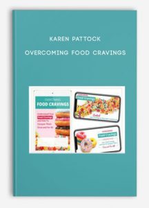 Karen Pattock – Overcoming Food Cravings