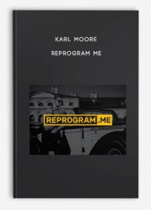 Karl Moore – Reprogram Me