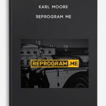 Karl Moore – Reprogram Me