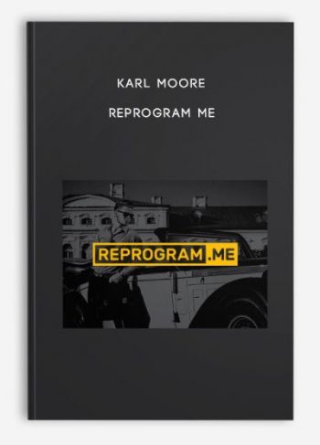 Karl Moore – Reprogram Me