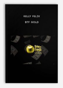 Kelly Felix – Btf Gold