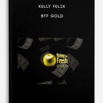 Kelly Felix – Btf Gold