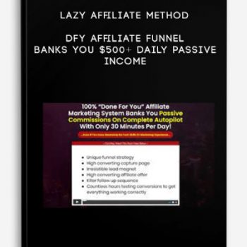 Lazy Affiliate Method – DFY Affiliate Funnel Banks You $500+ Daily Passive Income