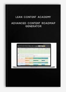 Lean Content Academy – Advanced Content Roadmap Generator