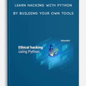 Learn hacking with Python by building your own tools