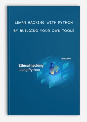 Learn hacking with Python by building your own tools