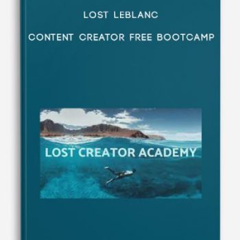 Lost Leblanc – Content Creator Free Bootcamp