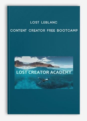 Lost Leblanc – Content Creator Free Bootcamp