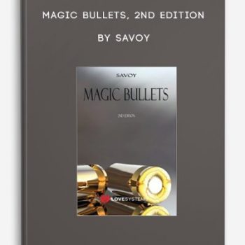 Magic Bullets, 2nd Edition by Savoy