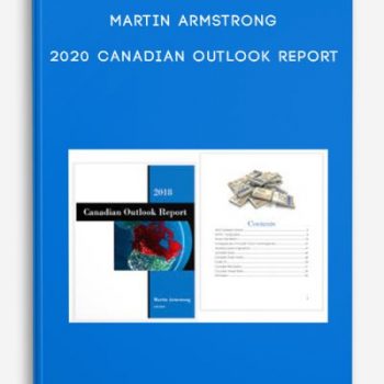 Martin Armstrong – 2020 Canadian Outlook Report