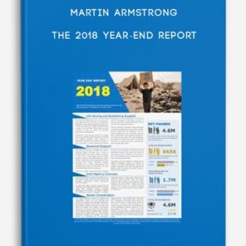 Martin Armstrong – The 2018 Year-End Report