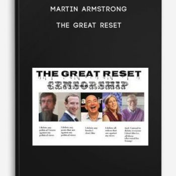 Martin Armstrong – The Great Reset