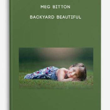 Meg Bitton – Backyard Beautiful