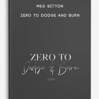 Meg Bitton – Zero to Dodge and Burn