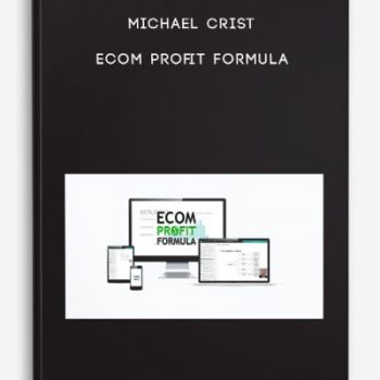 Michael Crist – Ecom Profit Formula