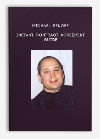 Michael Senoff – Instant Contract Agreement Guide