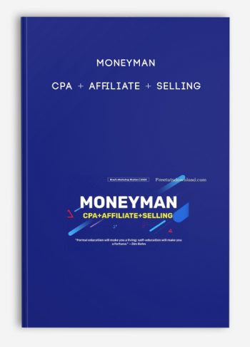 Moneyman – CPA + Affiliate + Selling