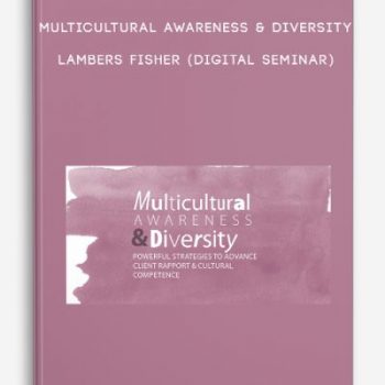 Multicultural Awareness & Diversity – LAMBERS FISHER (Digital Seminar)