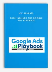 Nik Armenis – Ecom Nomads The Google Ads Playbook