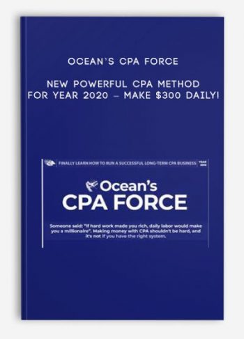 Ocean’s CPA FORCE – New Powerful CPA Method for Year 2020 – Make $300 Daily!