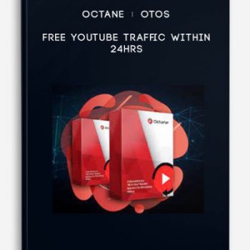 Octane + OTOs – FREE YouTube Traffic Within 24hrs
