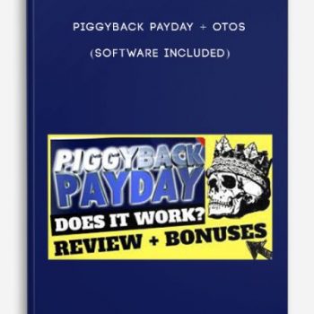 Piggyback Payday + OTOs (Software included)