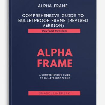 ALPHA FRAME – Comprehensive Guide to Bulletproof Frame (Revised Version)