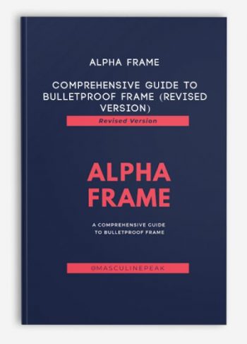 ALPHA FRAME – Comprehensive Guide to Bulletproof Frame (Revised Version)