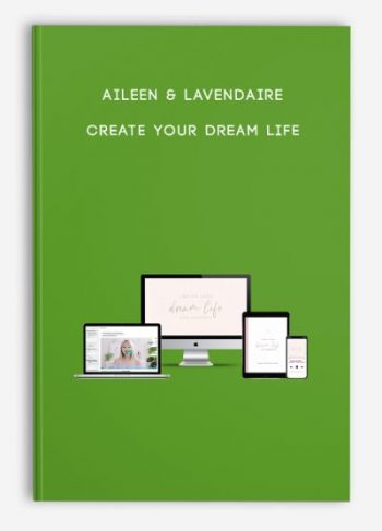 Aileen & Lavendaire – Create Your Dream Life