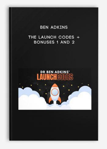 Ben Adkins – The Launch Codes + Bonuses 1 and 2