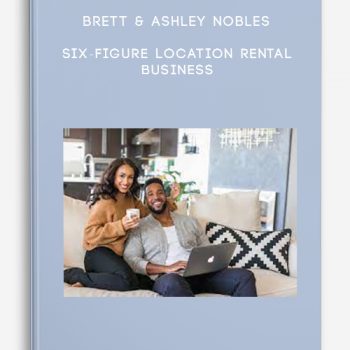 Brett & Ashley Nobles – Six-Figure Location Rental Business