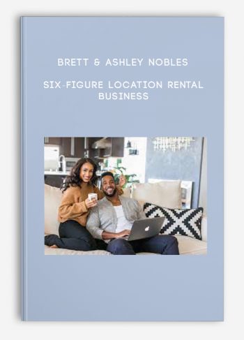 Brett & Ashley Nobles – Six-Figure Location Rental Business