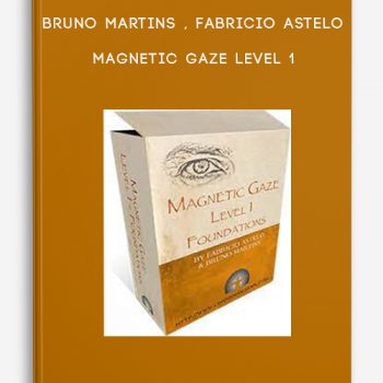 Bruno Martins , Fabricio Astelo – Magnetic Gaze Level 1