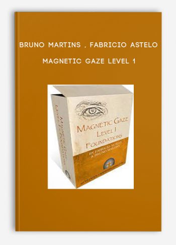 Bruno Martins , Fabricio Astelo – Magnetic Gaze Level 1