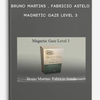 Bruno Martins , Fabricio Astelo – Magnetic Gaze Level 3