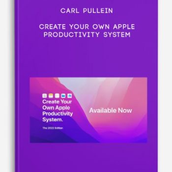 Carl Pullein – Create Your Own Apple Productivity System