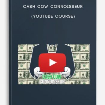 Cash Cow Connoisseur (YouTube Course)