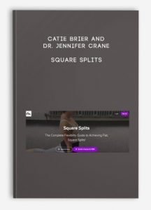 Catie Brier and Dr. Jennifer Crane – Square Splits