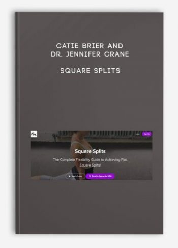 Catie Brier and Dr. Jennifer Crane – Square Splits