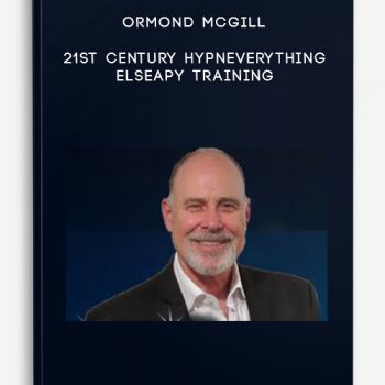 Ormond McGill – 21st Century HypnEverything Elseapy Training