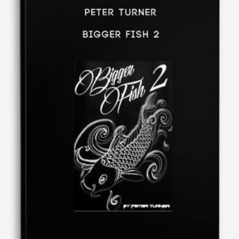 Peter Turner – Bigger Fish 2