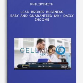 PhilipSmith – Lead Broker Business – Easy and Guaranteed $1K+ Daily Income