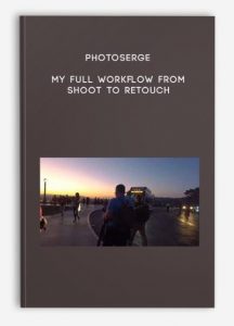 Photoserge – My Full Workflow From Shoot to Retouch