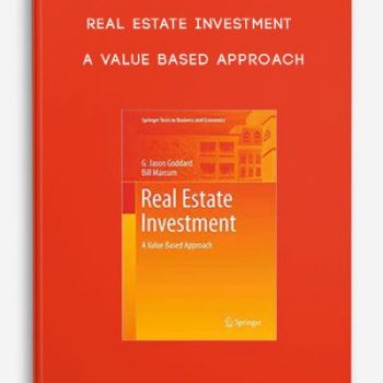 Real Estate Investment – A Value Based Approach