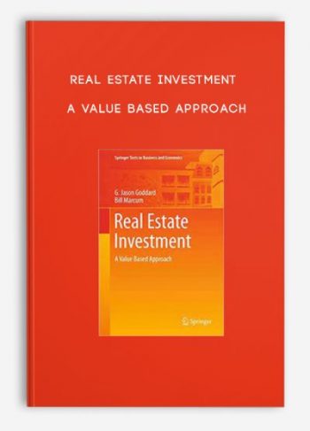 Real Estate Investment – A Value Based Approach